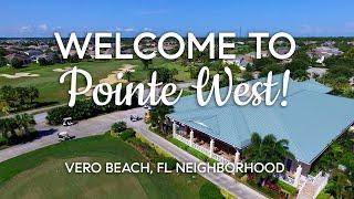 Welcome to POINTE WEST! Experience One of the BEST Vero Beach, FL Neighborhoods | Golf & Polo