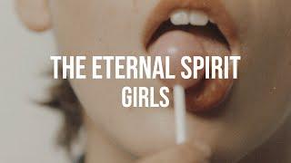 THE ETERNAL SPIRIT - GIRLS