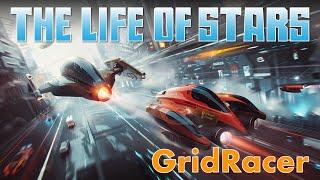 The Life Of Stars – GridRacer [Official Video] // Sci-Fi Influenced Synthwave