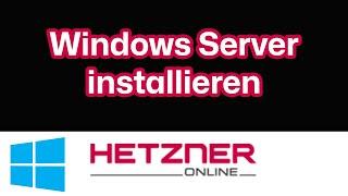 Windows Server installieren - Hetzner Cloud Tutorial