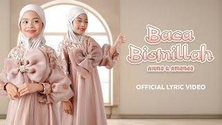 ALUNA DAN AMANDA “BACA BISMILLAH” (Official Lyric Video)