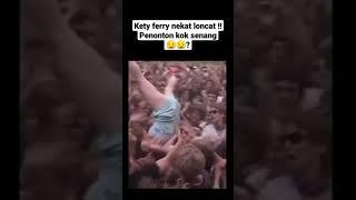 kety Ferry nekat loncat !!penonton kok senang semua ? #fyp #viral