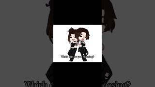 [Which One Are You Choosing?️~NOT A SHIP]#shorts#gacha#gachaclub#og#trend#love#money#ocs#dontflop