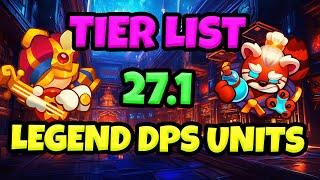 27.1 TIER LIST OF LEGENDARY DPS UNITS IN RUSH ROYALE