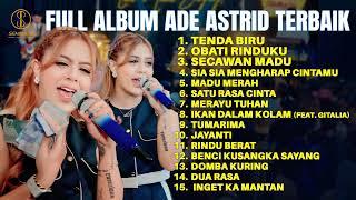 TENDA BIRU - OBATI RINDUKU - SECAWAN MADU | FULL ALBUM ADE ASTRID TERBAIK