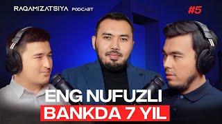 Saudiya Arabistonida 7 yil Ishlash va Yashash | Kozimxon Turaev | Raqamizatsiya Podcast