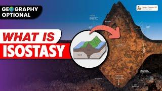 Geomorphology: What is Isostacy || Geography Optional || Sleepy Classes Geography