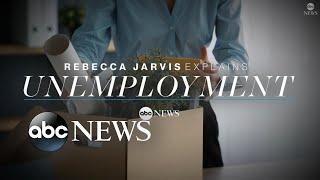 Unemployment explained by Rebecca Jarvis | ABC News