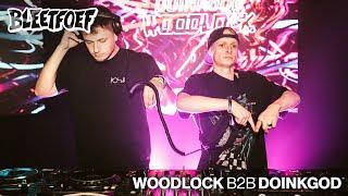 Woodlock B2B DoinkGod | FULL SET | Bleetfoef Extinction