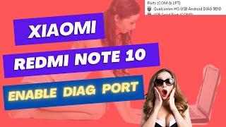 xiaomi enable diag port Redmi Note 10 with eng rom