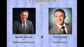 Trader Interview with Rande Howell of Traders State of Mind