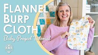 Quick & Easy Flannel Burp Cloths  Made for Baby  Fat Quarter Friendly  Cute Sewing Projects