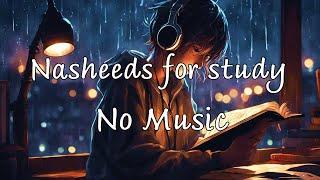 18 minutes Nasheeds for peaceful study no music | Halal 