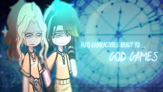 •PJO/TOA Characters react to...•(God Games- EPIC The Musical)