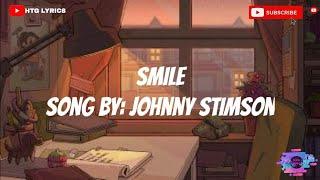 Johnny Stimson - Smile (Lyrics)