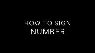 Learn How to Sign the Word Number