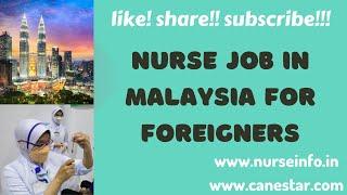 Nurse Job in #malaysia  for foreigners | Step by Step Procedure | #Nurseinfo | #Canestar | #nursejob