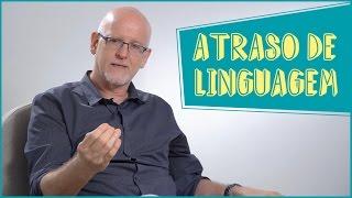 Meu filho ainda não fala: Atraso de Linguagem