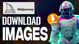 How To Download Images From Midjourney AI