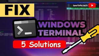 Top 5 Ways to Fix Windows Terminal Not Opening on Windows 11