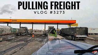 PULLING FREIGHT | My Trucking Life | Vlog #3273