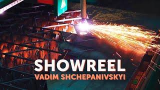 Showreel Vadim Shchepanivskyi