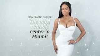 Zion Plastic Surgery Best Plastic Surgery Center in Miami