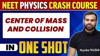 CENTER OF MASS AND COLLISION in 1 Shot : All Concepts, Tricks & PYQs | NEET Crash Course | UMMEED