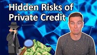 The Hidden Risks of Private Credit