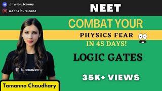 LOGIC GATES IN 25 MINUTES  | Basic to Expertise | NEET 2021 | Tamanna Chaudhary