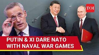 Russia & China's Massive Naval War Games; 'Befitting Response' To NATO's Attack Over Putin