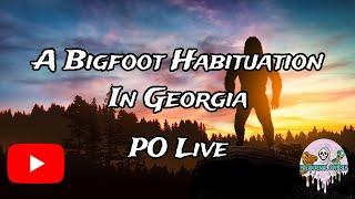 A Bigfoot Habituation in Georgia! Paranormal Odyssey Live EP:264