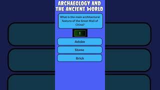 Archaeology and the Ancient World 22 1 #flashquiz #quiz #trivia