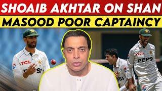 Shoaib Akhtar On Shan Masood Captaincy | Shoaib Akhtar On Shan Masood | Shoaib Akhtar | Shan Masood