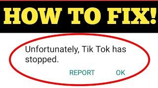 How To Fix TikTok Keeps Stopping -(Easy Solution 2021)|| How To Fix TikTok Unfortunately Has Stopped