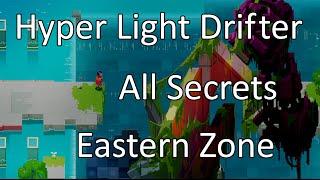 Hyper Light Drifter: All Secrets - Eastern Zone