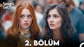 Sevgili Geçmiş 2. Bölüm (FULL HD)