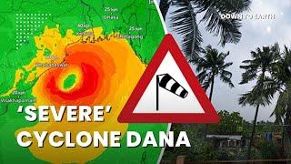 ‘Severe’ cyclonic storm Dana is set to hit the Odisha-Bengal coast