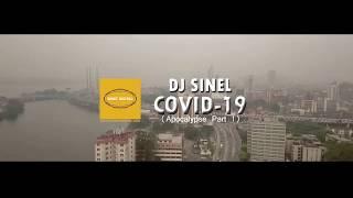 DJ Sinel - Covid-19 ( Apocalypse Part 1 ) ( Official Music Video )