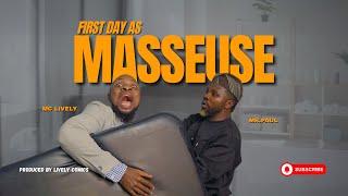 FIRST DAY AS A MASSEUSE ||MC LIVELY||MRPAUL||