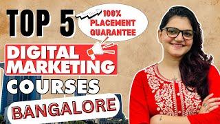 Top 5 Best Digital Marketing Courses Institutes in Bangalore #digitalmarketinginstitute