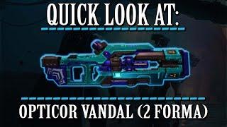 Warframe - Quick Look At: Opticor Vandal (2 Forma)