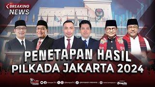 BREAKING NEWS - KPUD Jakarta Umumkan Hasil Pilkada Jakarta 2024