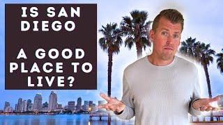 Is San Diego A Good Place to Live?