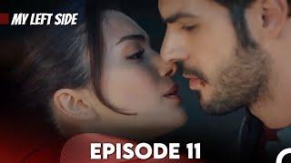 Sol Yanım | My Left Side Episode 11 (English Subtitles)