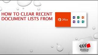 How To Clear Recent Document in Microsoft Office