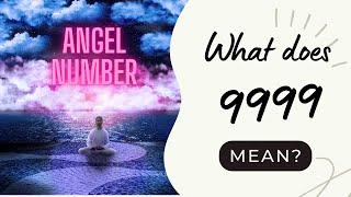 What Does 9999 Mean Spiritually And Why Is It Significant?