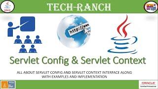 What is Servlet Context & Servlet Config? | Advance Servlet -1 | Servlet API | @TechRanch