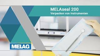 Verpacken von Instrumenten mit einem Siegelgerät | MELAseal 200 Tutorial