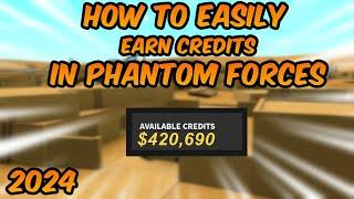 How to Earn Millions of Credits in Phantom Forces